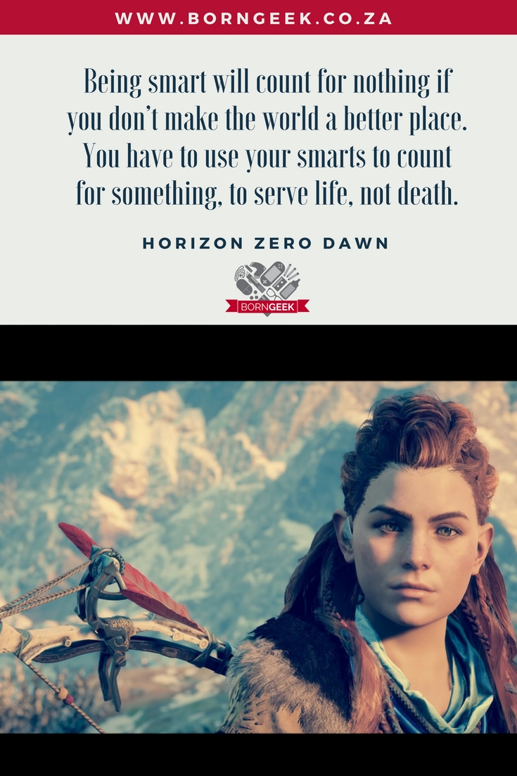 Horizon Zero Dawn quote